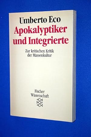 Apokalyptiker und Integrierte : zur krit. Kritik d. Massenkultur