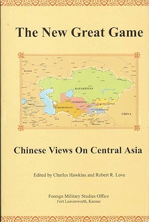 Seller image for THE NEW GREAT GAME Chinese Views on Central Asia for sale by The Avocado Pit