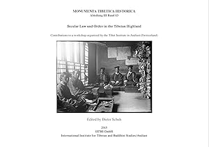 Secular Law and Order in the Tibetan Highland. Contributions to a workshop organized by the Tibet...