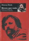 Menos que nada. Hegel y la sombra del materialismo