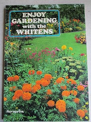 Enjoy Gardening with the Whitens
