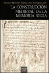 Bild des Verkufers fr La construccin medieval de la memoria regia zum Verkauf von AG Library