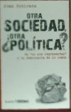 OTRA SOCIEDAD OTRA POLITICA?