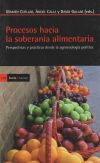Seller image for Procesos hacia la soberana alimentaria : perspectivas y prcticas desde la agroecologa poltica for sale by AG Library