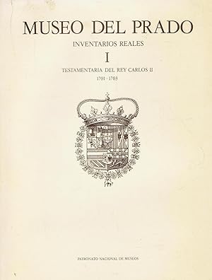 Seller image for INVENTARIOS REALES. TESTAMENTARA DEL REY CARLOS II 1701  1703. I. for sale by Librera Torren de Rueda