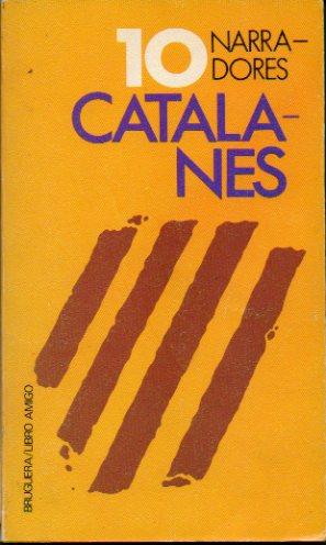 Seller image for DIEZ NARRADORES CATALANES. for sale by angeles sancha libros