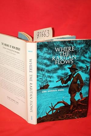 Imagen del vendedor de Where the Raritan Flows a la venta por Princeton Antiques Bookshop