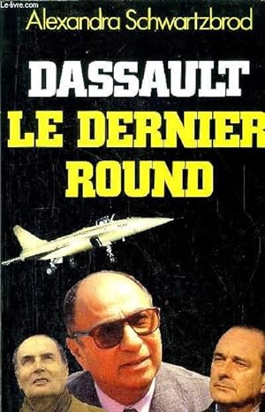 Bild des Verkufers fr DASSAUT LE DERNIER ROUND zum Verkauf von Le-Livre