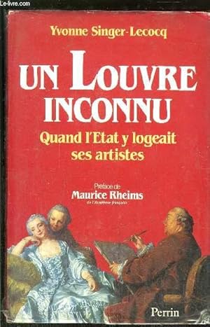 Image du vendeur pour UN LOUVRE INCONNU - QUAND L'ETAT Y LOGEAIT SES ARTISTES mis en vente par Le-Livre