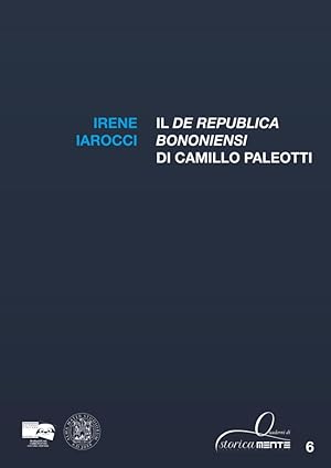 Seller image for Il "De Republica Bononiensi" di Camillo Paleotti for sale by Libro Co. Italia Srl