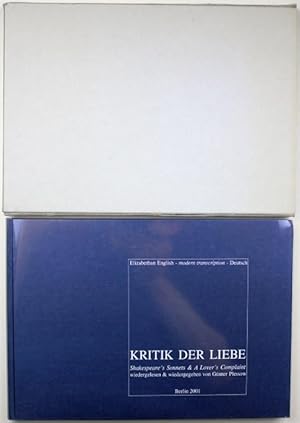 Seller image for Kritik der Lieeb. Shakespeare's Sonnets & A Lover's Complaint wiedergegenen & wiedergelesen von Gnther Plessow. Elizabethan English / Deutsch. Nr. 30/50. Vom Gnter Plessow dem Verleger Egon Amnmann gewidmetes Exemplar for sale by Graphem. Kunst- und Buchantiquariat