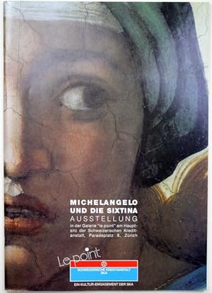 Imagen del vendedor de Michelangelo und die Sixtina. Ausstellung im Kreuzgang des Klosters St.Gallen vom 28.Mai bis 30.September 1993. a la venta por Graphem. Kunst- und Buchantiquariat