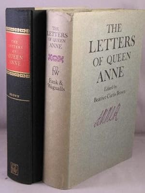 The Letters and Diplomatic Instructions of Queen Anne.