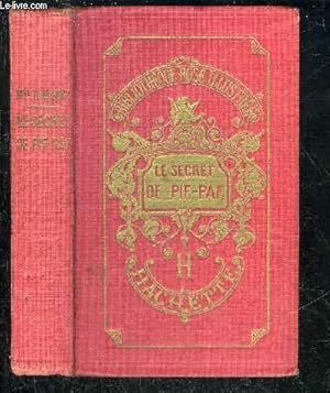 Seller image for LE SECRET DE PIF-PAF - COLLECTION BIBLIOTHEQUE ROSE ILLUSTREE. for sale by Le-Livre