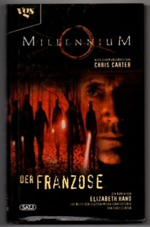 Seller image for Millennium: Der Franzose. Roman. Auf der Basis der gleichnamigen Fernsehserie von Chris Carter. for sale by Leonardu
