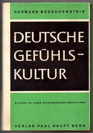 Bild des Verkufers fr Deutsche Gefhlskultur. Studien zu ihrer dichterischen Erscheinung. Band 2: 1830-1930. zum Verkauf von Leonardu