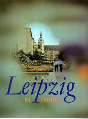 Leipzig in Farbe. Bildband.
