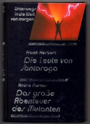 Seller image for Unterwegs in der Welt von morgen: Die Leute von Santaroga / Das groe Abenteuer des Mutanten. Utopische Geschichten und Science-fiction-Romane. for sale by Leonardu