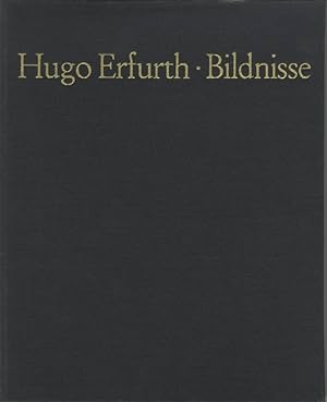 HUGO ERFURTH BILDNISSE Preface by J.A. Schmoll gen. Eisenwerth.