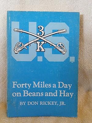 Seller image for Forty Miles a Day on Beans and Hay, The Enlisted Soldier Fighting the Indian Wars for sale by Prairie Creek Books LLC.