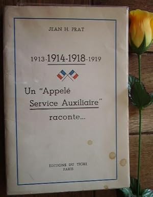 Bild des Verkufers fr Un "Appel service auxiliaire" raconte. (La Fre, Salonique, Mardyck, Compigne, Ligny-Bar-Le-Duc, Italie, Chaintrix) 1913-1919 zum Verkauf von Bonnaud Claude