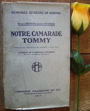 Bild des Verkufers fr Notre camarade tommy Offensives anglaises de janvier  juin 1917 zum Verkauf von Bonnaud Claude