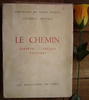 Imagen del vendedor de Le Chemin, Temptes, Escales, Victoires a la venta por Bonnaud Claude