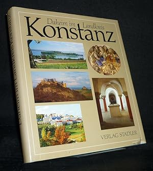 Bild des Verkufers fr Daheim im Landkreis Konstanz. [Herausgegeben von Franz Gtz]. zum Verkauf von Antiquariat Kretzer