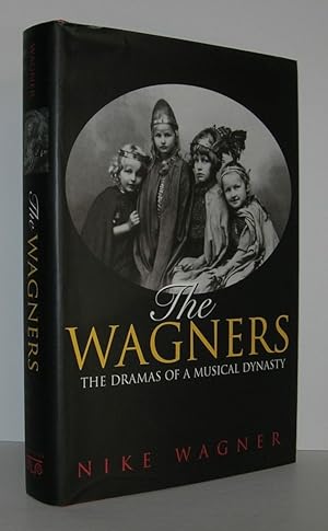 Imagen del vendedor de THE WAGNERS The Dramas of a Musical Dynasty a la venta por Evolving Lens Bookseller