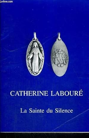 Bild des Verkufers fr LA SAINTE DU SILENCE - FILLE DE LA CHARITE - SEVANTE DES PAUVRES zum Verkauf von Le-Livre