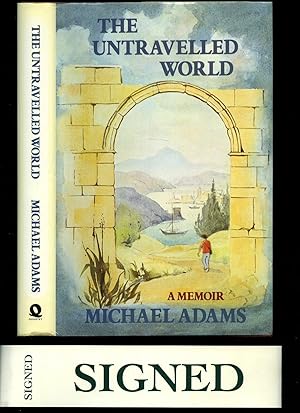 Seller image for The Untravelled World: A Memoir [Signed] for sale by Little Stour Books PBFA Member