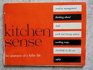 Kitchen Sense for Assurance of a Fuller Life