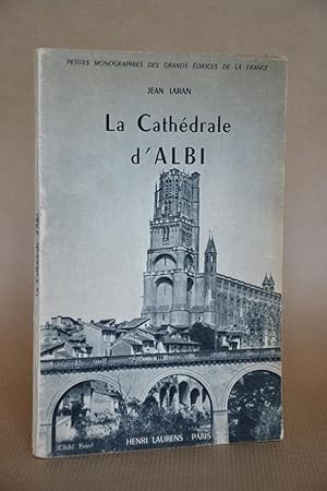 Imagen del vendedor de La Cathdrale d'Albi - Petites Monographies Des Grands difices De La France [cathedrale] a la venta por Librairie Raimbeau