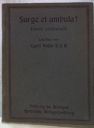 Bild des Verkufers fr Surge et ambula! Comes confessarii. zum Verkauf von books4less (Versandantiquariat Petra Gros GmbH & Co. KG)
