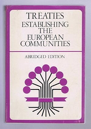 Treaties Establishing the European Communities, Ttreaties amending the Treaties; Texts concerning...