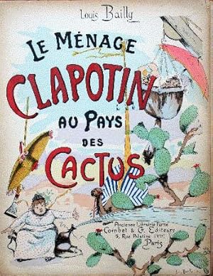 Le Ménage Clapotin au Pays des Cactus.