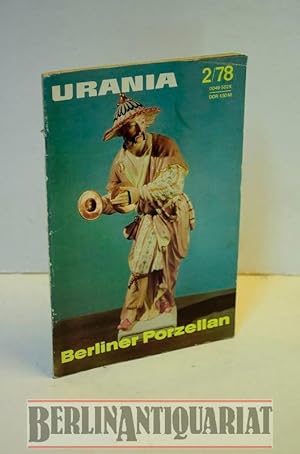 Imagen del vendedor de Urania 2/78. Berliner Porzellan. a la venta por BerlinAntiquariat, Karl-Heinz Than