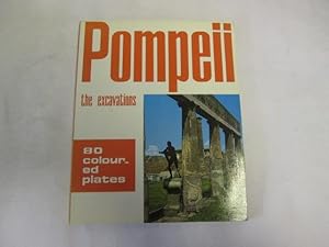 Imagen del vendedor de POMPEII THE EXCAVATIONS a la venta por Goldstone Rare Books