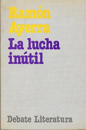 Immagine del venditore per LA LUCHA INTIL venduto da Librera Torren de Rueda