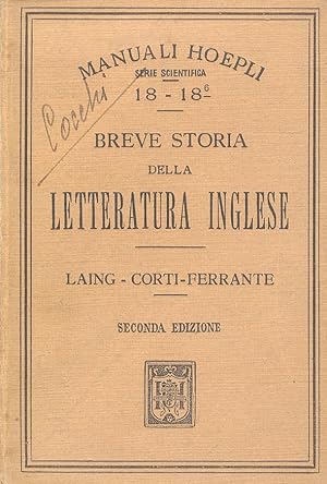 Breve storia della Letteratura Inglese. 2ª edizione italiana della Dott. Ida Corti-Ferrante.
