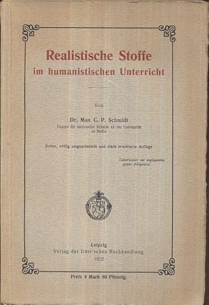 Immagine del venditore per Realistische Stoffe im humanistischen Unterricht. 3., vllig umgearbeitete u. stark erweiterte Auflage. venduto da Antiquariat Dwal