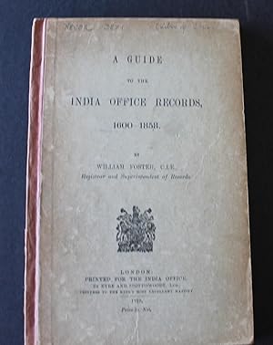 A Guide to the India Office Records, 1600-1858.