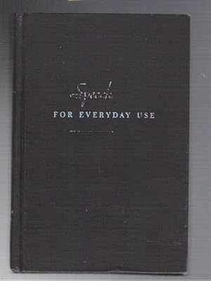 Speech for Everyday Use