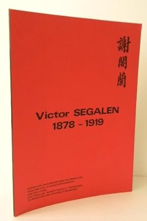 VICTOR SEGALEN 1878-1919.