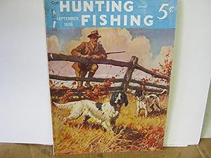 Hunting and Fishing September 1938 Vol.xv No. 9