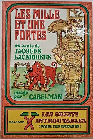Les mille et une portes, conte de Jacques Lacarriere, imagé par Carelman,