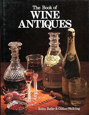 Seller image for The Book of Wine Antiques for sale by Pendleburys - the bookshop in the hills