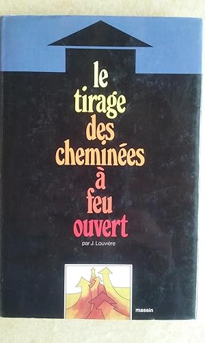 Immagine del venditore per Le tirage des chemines  feu ouvert venduto da Librairie de la Garenne