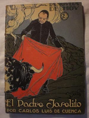 Imagen del vendedor de El Padre Joselito. La Novela de Hoy Num. 67 - Ao II - 24 Agosto 1923 a la venta por Librera Antonio Azorn