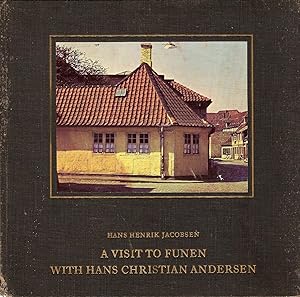 Seller image for A VISIT TO FUNEN WITH HANS CHRISTIAN ANDERSEN. for sale by Legacy Books
